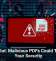 Watch Out: Malicious PDFs Could Threaten Your Security